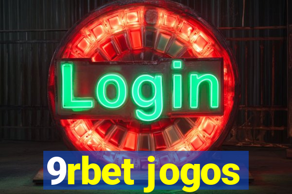 9rbet jogos