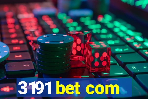 3191 bet com