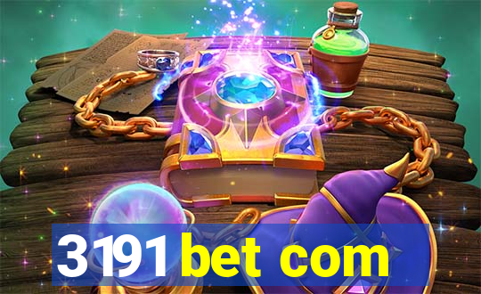 3191 bet com