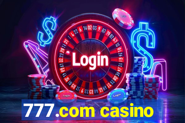 777.com casino