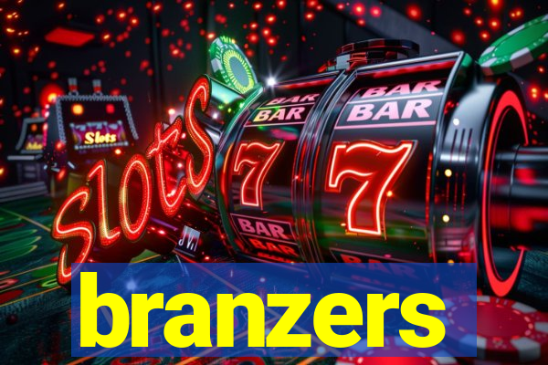 branzers