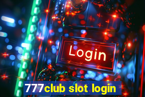 777club slot login