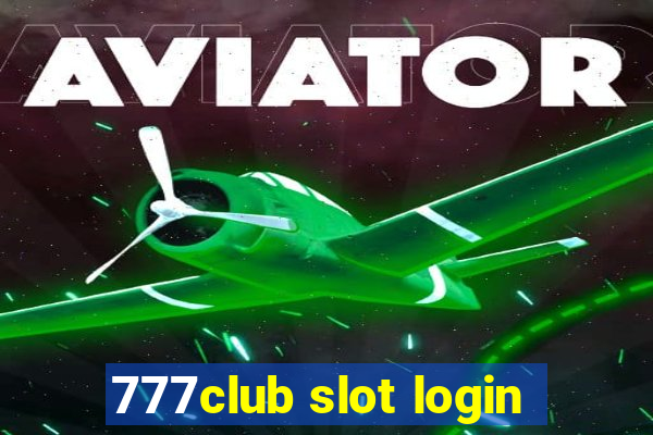 777club slot login