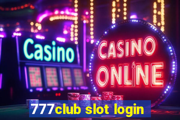 777club slot login