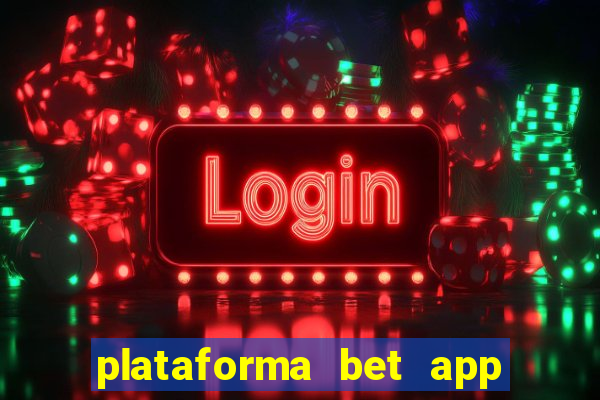 plataforma bet app é confiável