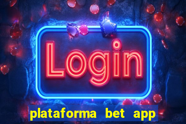 plataforma bet app é confiável