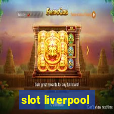 slot liverpool