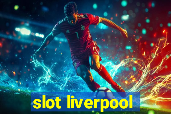 slot liverpool