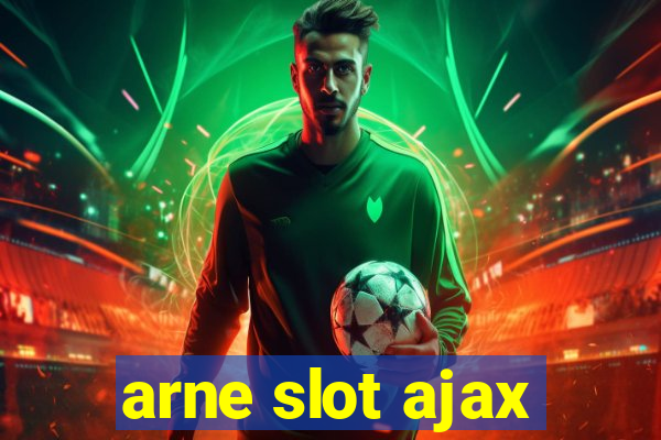 arne slot ajax