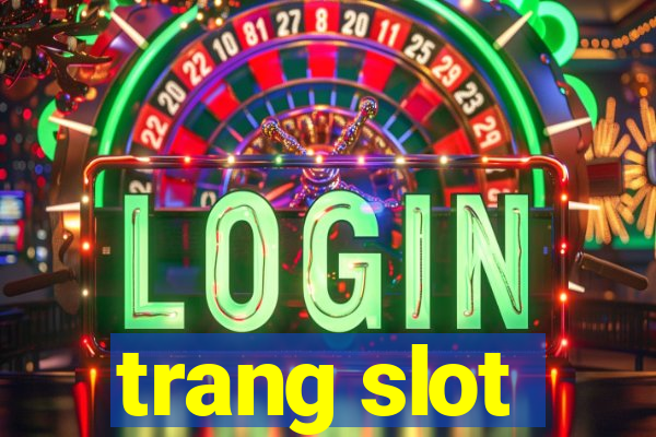 trang slot