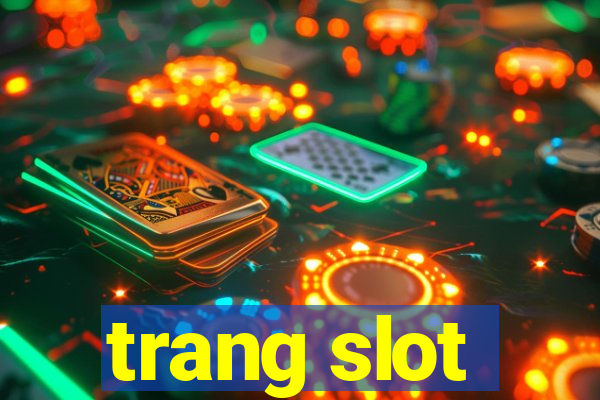 trang slot