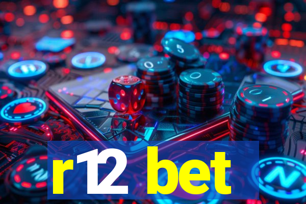 r12 bet