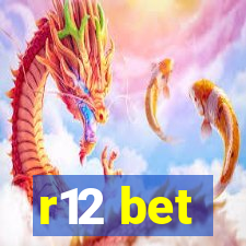 r12 bet