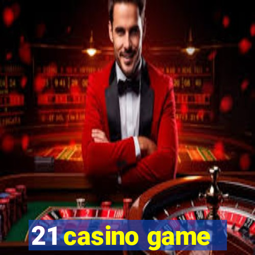 21 casino game