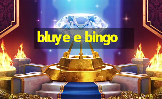 bluye e bingo