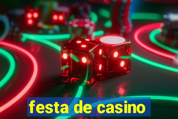 festa de casino