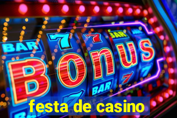 festa de casino