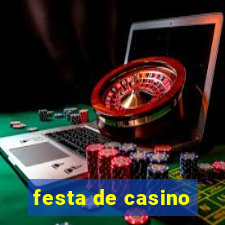 festa de casino