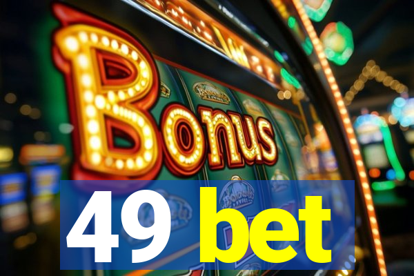 49 bet