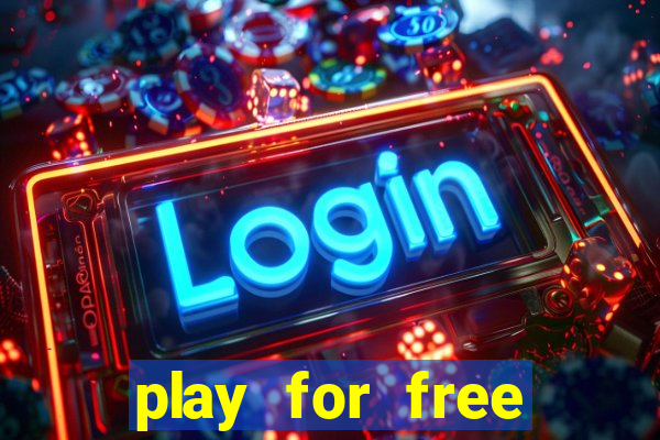 play for free slots games