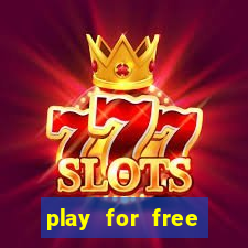 play for free slots games