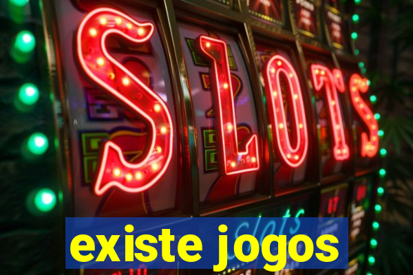 existe jogos