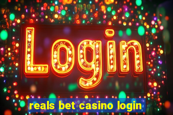 reals bet casino login