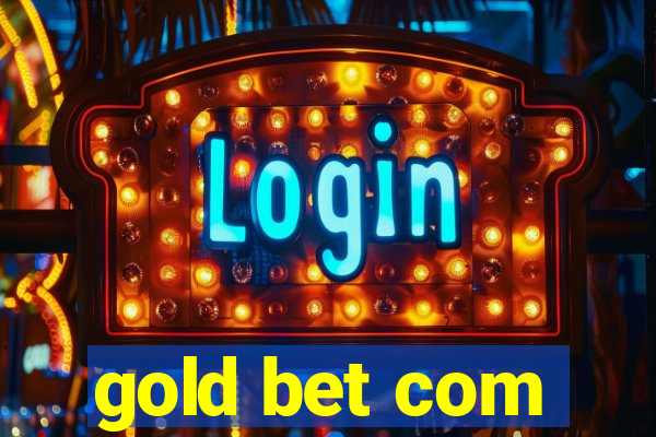 gold bet com