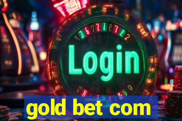 gold bet com