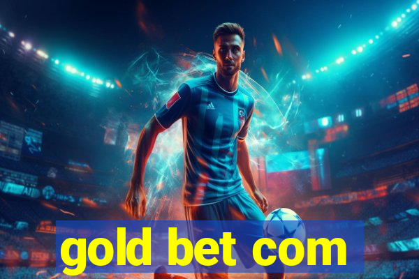 gold bet com