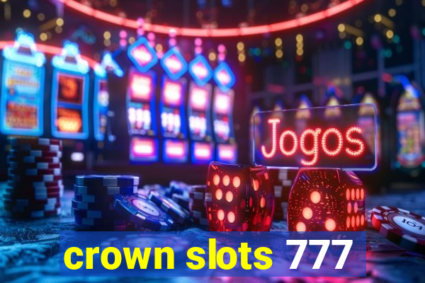 crown slots 777