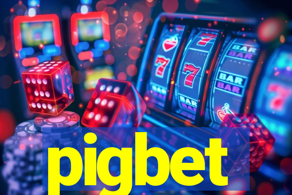 pigbet