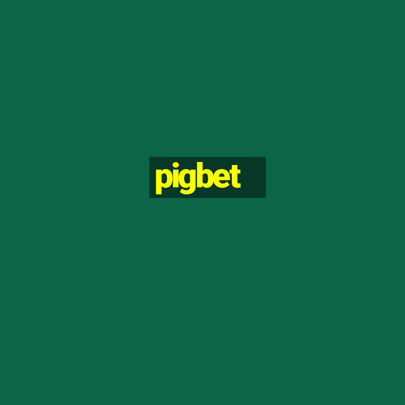 pigbet