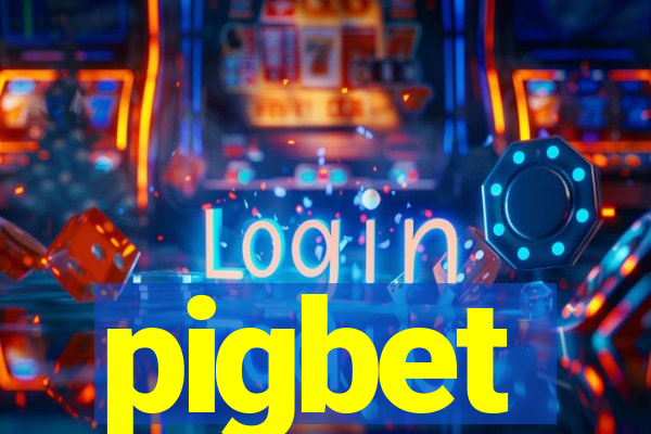 pigbet