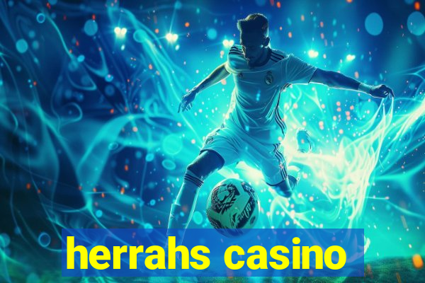 herrahs casino