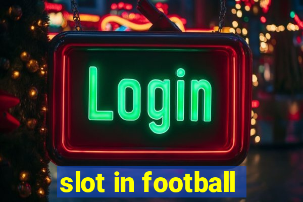 slot in football