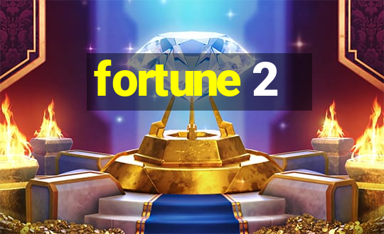 fortune 2