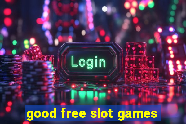 good free slot games