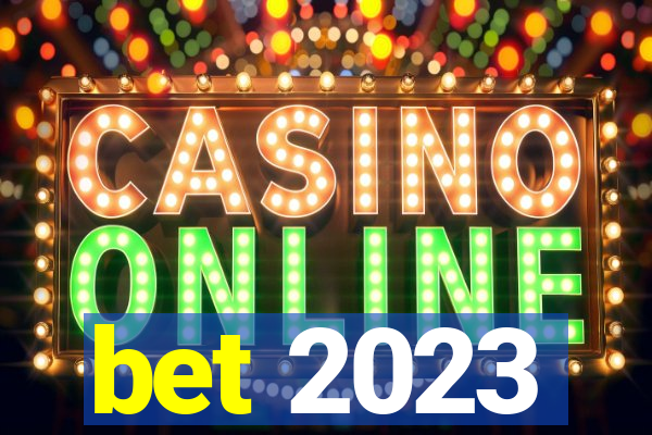 bet 2023