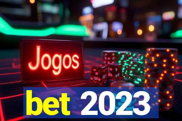 bet 2023