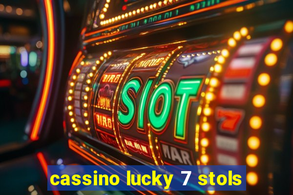 cassino lucky 7 stols