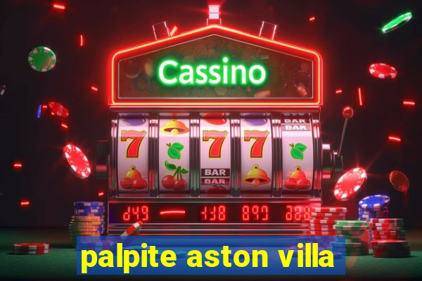 palpite aston villa