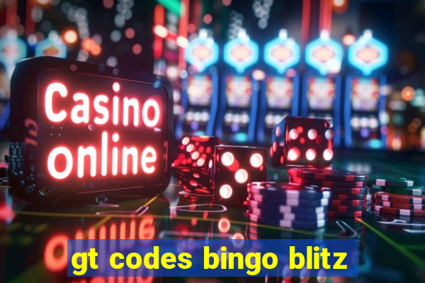 gt codes bingo blitz