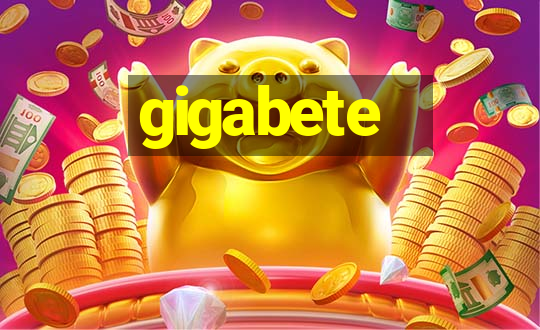 gigabete