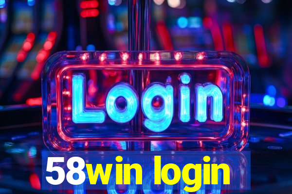 58win login