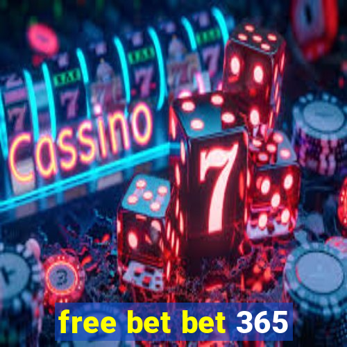 free bet bet 365