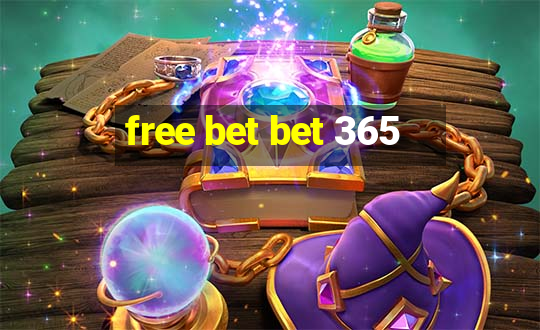 free bet bet 365