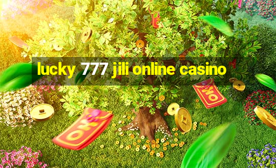 lucky 777 jili online casino