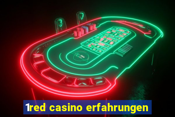 1red casino erfahrungen