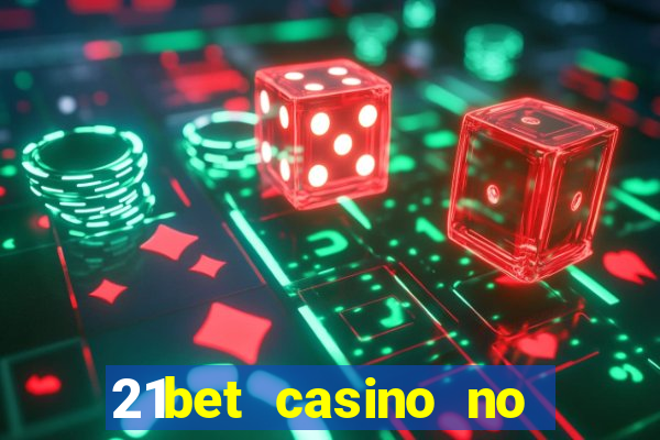 21bet casino no deposit bonus